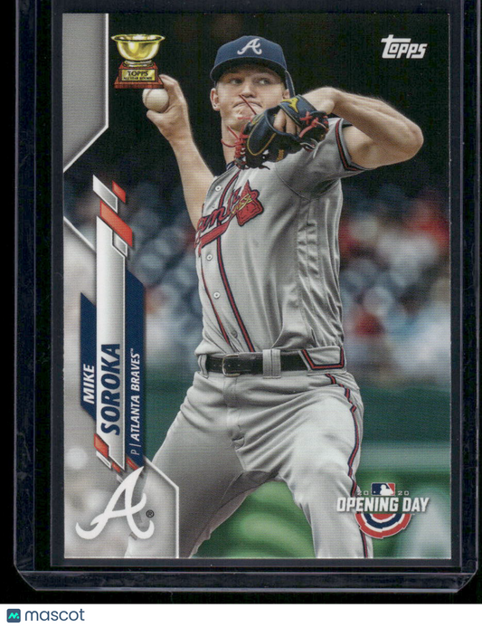 2020 Topps Opening Day Mike Soroka #56 Baseball