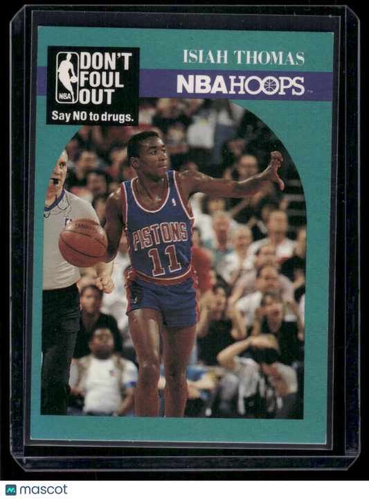 1990 NBA Hoops Isiah Thomas #389 Don't Foul Out - Say No to Drugs Basketball