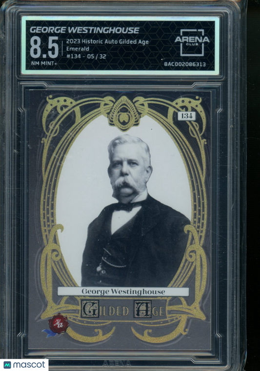 2022 Historic Autographs Gilded Age Emerald George Westinghouse 05/32 134 AC 8.5