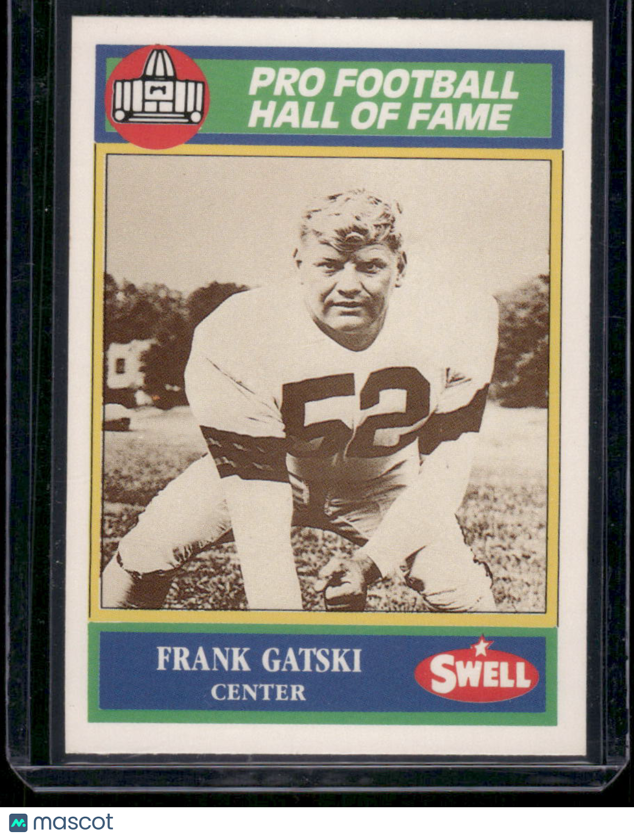 1989 Swell Pro Football Hall of Fame Frank Gatski #130 Football