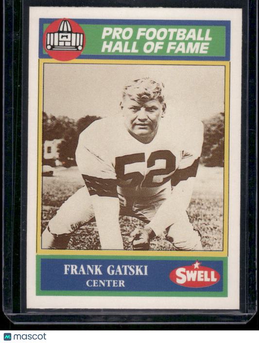 1989 Swell Pro Football Hall of Fame Frank Gatski #130 Football