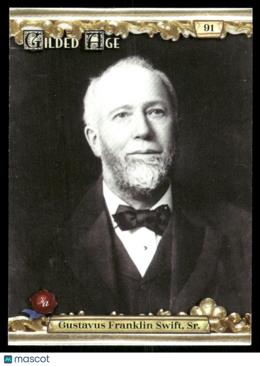 2022 Historic Autographs Gilded Age Gustavus Franklin Swift, Sr. #91