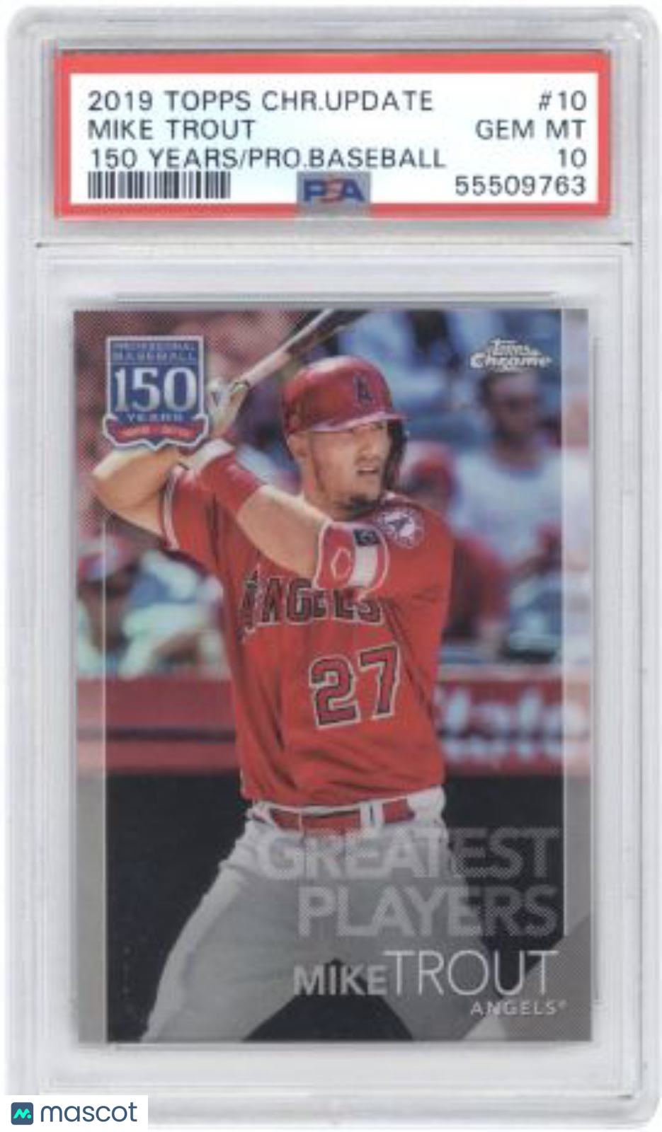 2019 Topps Chrome Update 150 Years Of Professional Baseball Mike Trout PSA 10