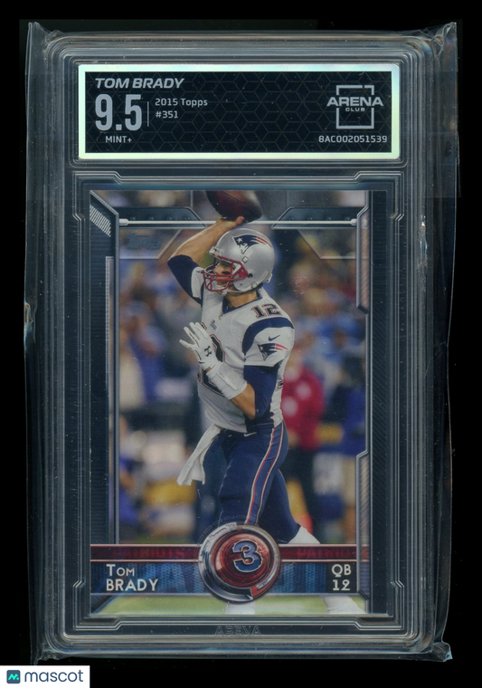 2015 Topps Tom Brady #351 Football Arena Club 9.5
