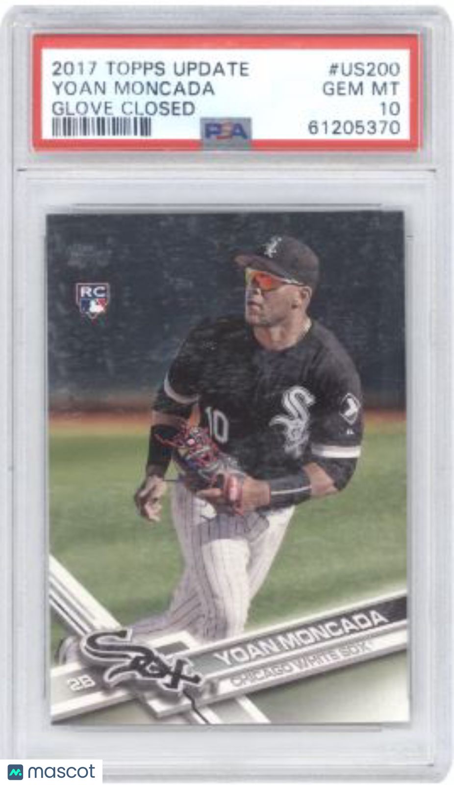 2017 Topps Update Yoan Moncada #US200 Glove Closed Baseball PSA 10