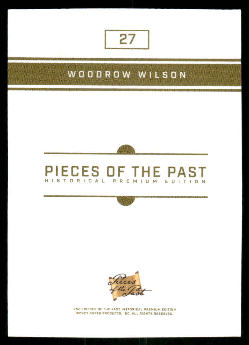 2023 Pieces of the Past Historical Premium Edition Woodrow Wilson #27