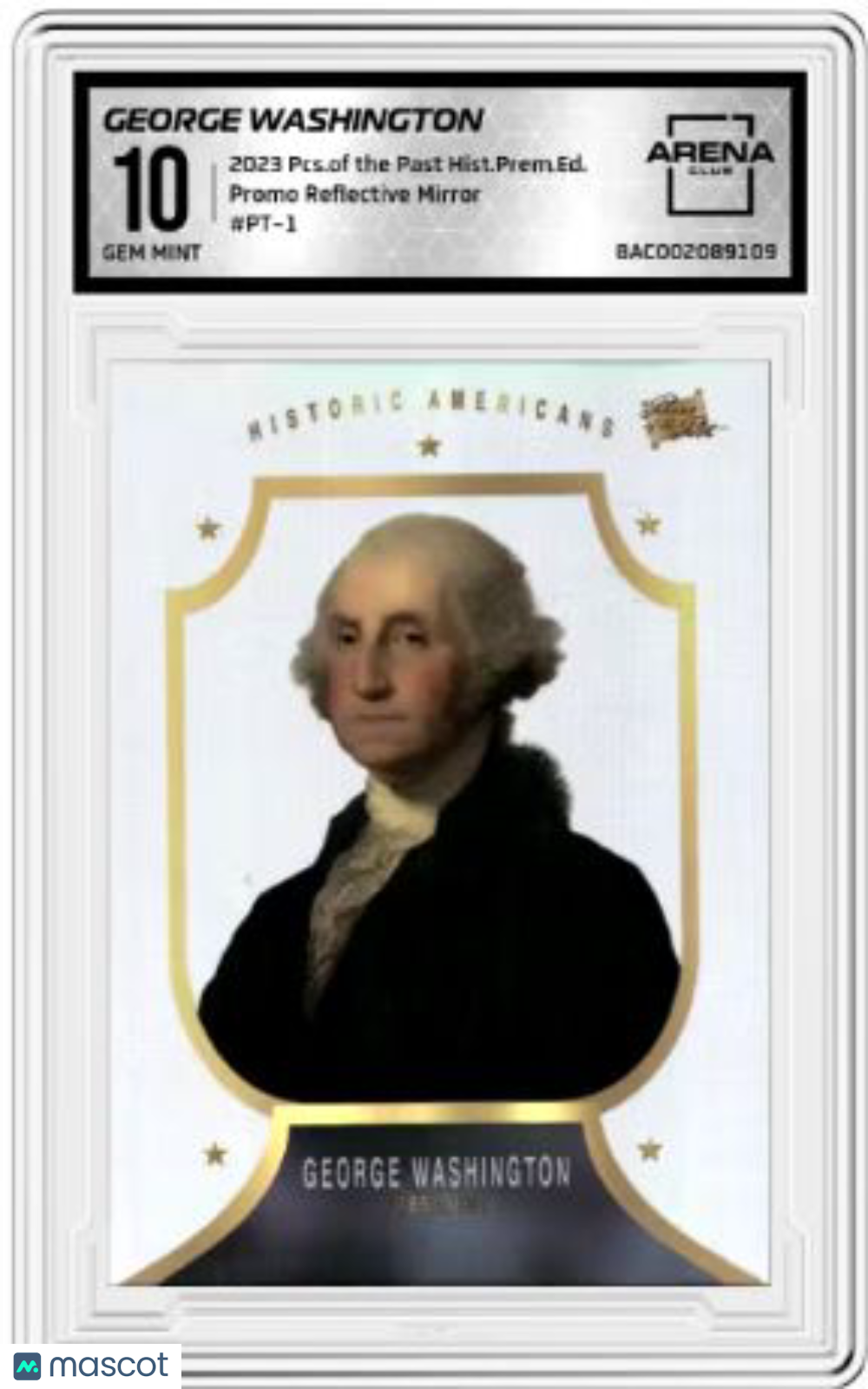 2023 Pieces of the Past George Washington Reflective Mirror Promo #PT-1 AC 10
