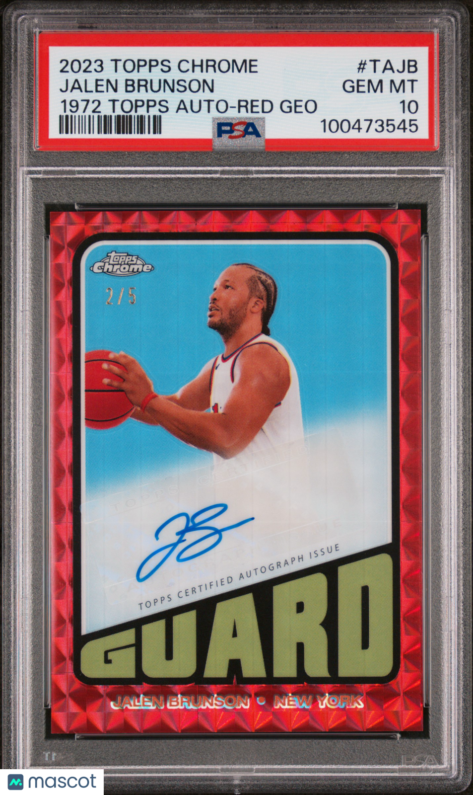 2023 Topps Chrome 1972 Topps Autographs Jalen Brunson #TAJB Red Geo PSA 10